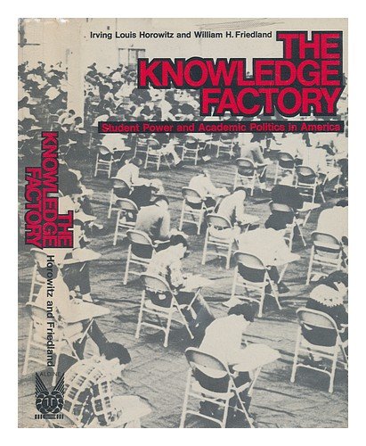 9780202301518: The Knowledge Factory - Student Power and Academic Politics in America
