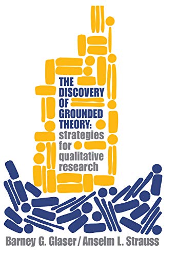 Beispielbild fr The Discovery of Grounded Theory: Strategies for Qualitative Research zum Verkauf von BooksRun