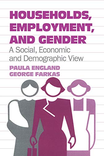 Imagen de archivo de Households, Employment, and Gender: A Social, Economic, and Demographic View a la venta por WorldofBooks