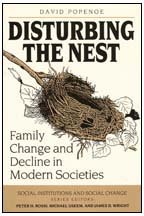 Imagen de archivo de Disturbing the Nest; Family Change and Decline in Modern Societies a la venta por Hackenberg Booksellers ABAA