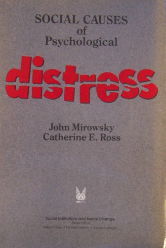 Stock image for Social Causes of Psychological Distress (Social Institutions and Social Change Series) for sale by Dewey Books PTMD