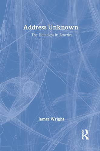 9780202303642: Address Unknown: The Homeless in America (Social Institutions and Social Change Series)