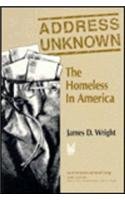 9780202303659: Address Unknown: The Homeless in America