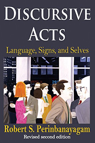 Stock image for Discursive Acts (Communication & Social Order) for sale by Rosario Beach Rare Books