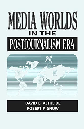 Beispielbild fr Media Worlds in the Postjournalism Era zum Verkauf von Ann Becker