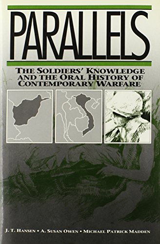 Stock image for Parallels: The Soldiers' Knowledge and the Oral History of Contemporary Warfare (Communication & Social Order) for sale by Iridium_Books