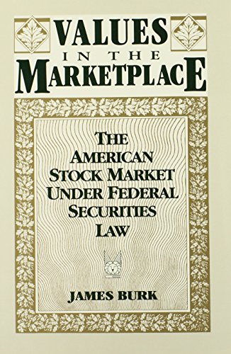 Stock image for Values in the Marketplace : The American Stock Market under Federal Securities Law for sale by Better World Books