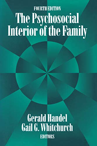 9780202304946: The Psychosocial Interior of the Family