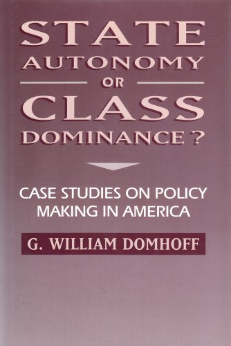 Beispielbild fr State Autonomy or Class Dominance? zum Verkauf von Better World Books