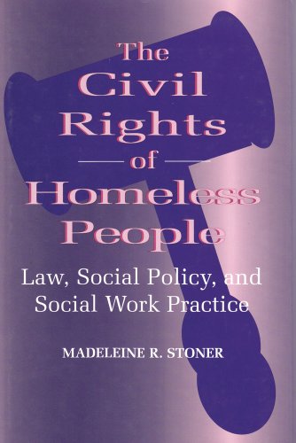 9780202305141: The Civil Rights of Homeless People: Law, Social Policy, and Social Work Practice (Modern Applications of Social Work Series)