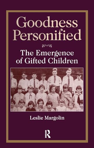 9780202305271: Goodness Personified: The Emergence of Gifted Children (Social problems & social issues)