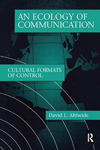 Beispielbild fr An Ecology of Communication: Cultural Formats of Control (Communication and Social Order) zum Verkauf von Zoom Books Company