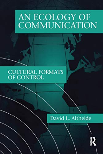 Imagen de archivo de An Ecology of Communication: Cultural Formats of Control (Communication and Social Order) a la venta por Zoom Books Company
