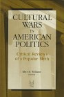 Beispielbild fr Cultural Wars in American Politics: Critical Reviews of a Popular Myth (Social Problems & Social Issues) zum Verkauf von Books From California