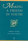 Imagen de archivo de Making a Friend in Youth (Modern Applications of Social Work Series) a la venta por Iridium_Books