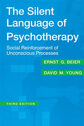 Beispielbild fr The Silent Language of Psychotherapy : Social Reinforcement of Unconscious Processes zum Verkauf von Blackwell's