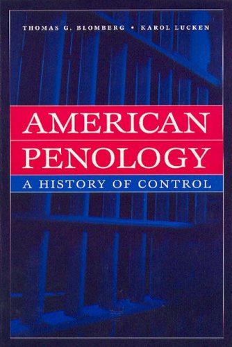 Imagen de archivo de American Penology : A History of Control a la venta por Better World Books