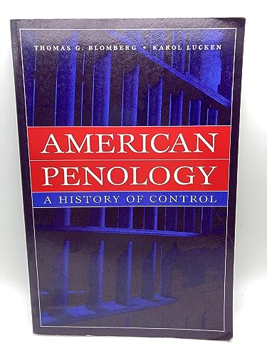 Beispielbild fr American Penology : A History of Control zum Verkauf von Better World Books