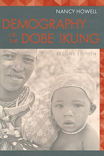 9780202306490: Demography of the Dobe! Kung (Evolutionary Foundations of Human Behavior (Paperback))