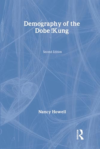 9780202306506: Demography of the Dobe !Kung (Evolutionary Foundations of Human Behavior (Hardcover))