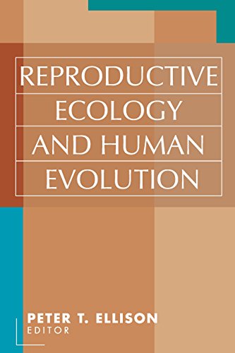 9780202306575: Reproductive Ecology and Human Evolution (Evolutionary Foundations of Human Behavior Series)