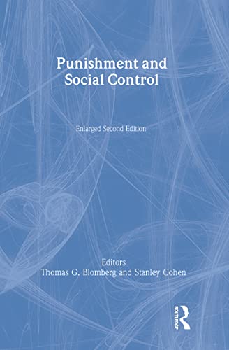 Imagen de archivo de Punishment and Social Control: Essays in Honor of Sheldon L. Messinger a la venta por ThriftBooks-Dallas