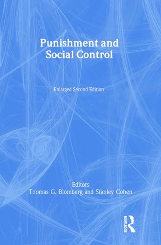 9780202307022: Punishment and Social Control: Essays in Honor of Sheldon L. Messinger (Social Problems & Social Issues)