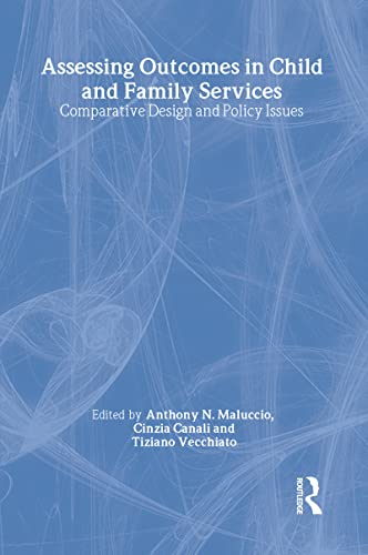 Stock image for Assessing Outcomes in Child and Family Services: Comparative Design and Policy Issues (Modern Applications of Social Work Series) for sale by Iridium_Books