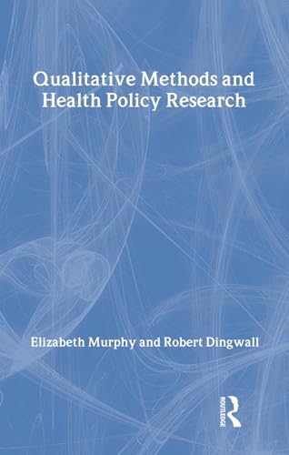 9780202307107: Qualitative Methods and Health Policy Research (Social Problems & Social Issues)