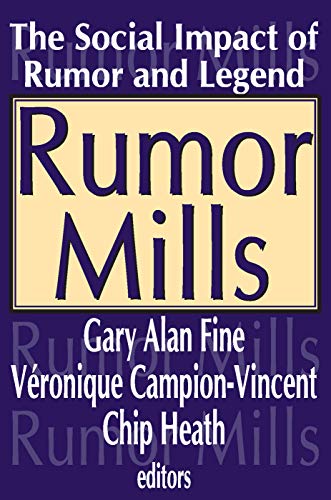 Beispielbild fr Rumor Mills: The Social Impact of Rumor and Legend zum Verkauf von Blackwell's