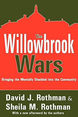 Stock image for The Willowbrook Wars: Bringing the Mentally Disabled into the Community for sale by Revaluation Books