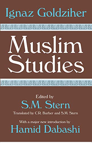 Muslim Studies - Goldziher, Ignaz