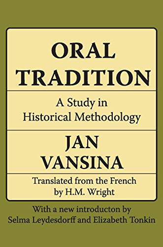 Beispielbild fr Oral Tradition: A Study in Historical Methodology zum Verkauf von Anybook.com