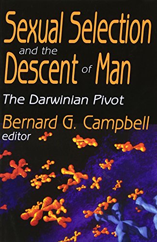 9780202308456: Sexual Selection and the Descent of Man: The Darwinian Pivot