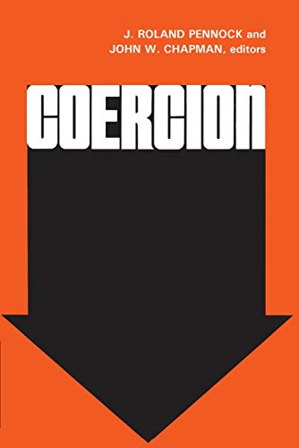 Coercion (9780202308821) by Pennock, J. Roland; Chapman, John W