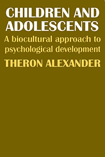 Imagen de archivo de Children and Adolescents : A Biocultural Approach to Psychological Development a la venta por Blackwell's