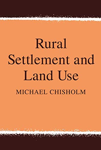 Imagen de archivo de Rural Settlement and Land Use a la venta por Blackwell's