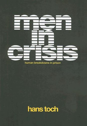 Beispielbild fr Men in Crisis: Human Breakdowns in Prison zum Verkauf von Anybook.com