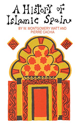 Beispielbild fr A History of Islamic Spain zum Verkauf von medimops