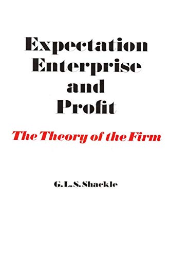 Beispielbild fr Expectation, Enterprise and Profit : The Theory of the Firm zum Verkauf von Blackwell's