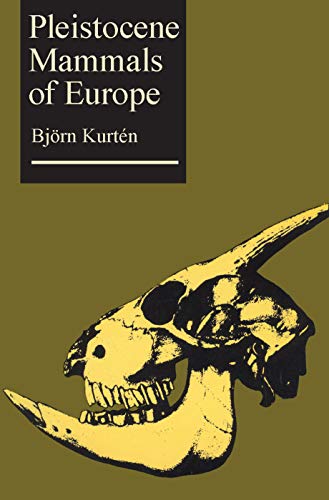 9780202309538: Pleistocene Mammals of Europe