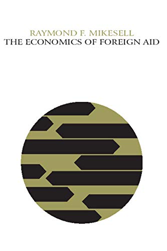 Stock image for The Economics of Foreign Aid for sale by Blackwell's