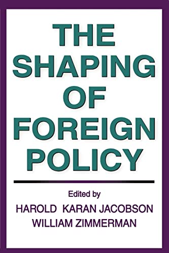 Stock image for The Shaping of Foreign Policy for sale by JR Books