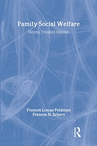 Stock image for Family Social Welfare: Helping Troubled Families for sale by Iridium_Books