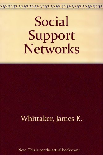 Stock image for Social Support Networks : Informal Helping in the Human Services for sale by Better World Books