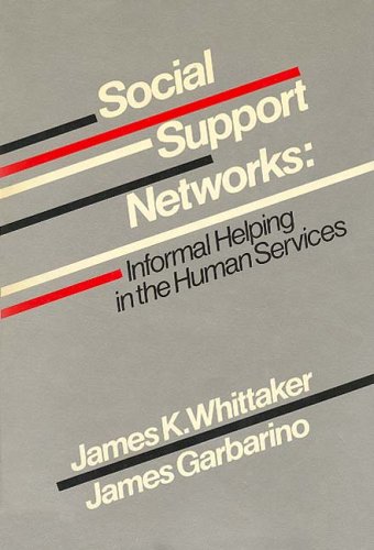 Stock image for Social Support Networks: Informal Helping in the Human Services for sale by ThriftBooks-Dallas