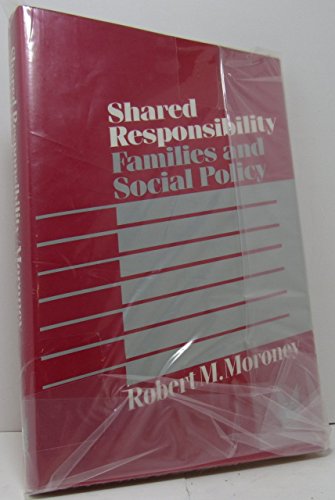 Beispielbild fr Shared Responsibility : Families and Social Policy zum Verkauf von Better World Books