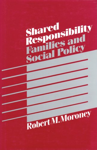 Stock image for Shared Responsibility: Families and Social Policy (Modern Applications of Social Work) for sale by dsmbooks