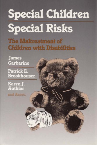 Beispielbild fr Special Children, Special Risks: The Maltreatment of Children with Disabilities (Modern Applications of Social Work) zum Verkauf von HPB-Red