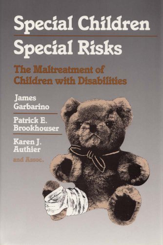 Imagen de archivo de Special Children, Special Risks: The Maltreatment of Children with Disabilities (Modern Applications of Social Work) a la venta por HPB-Red